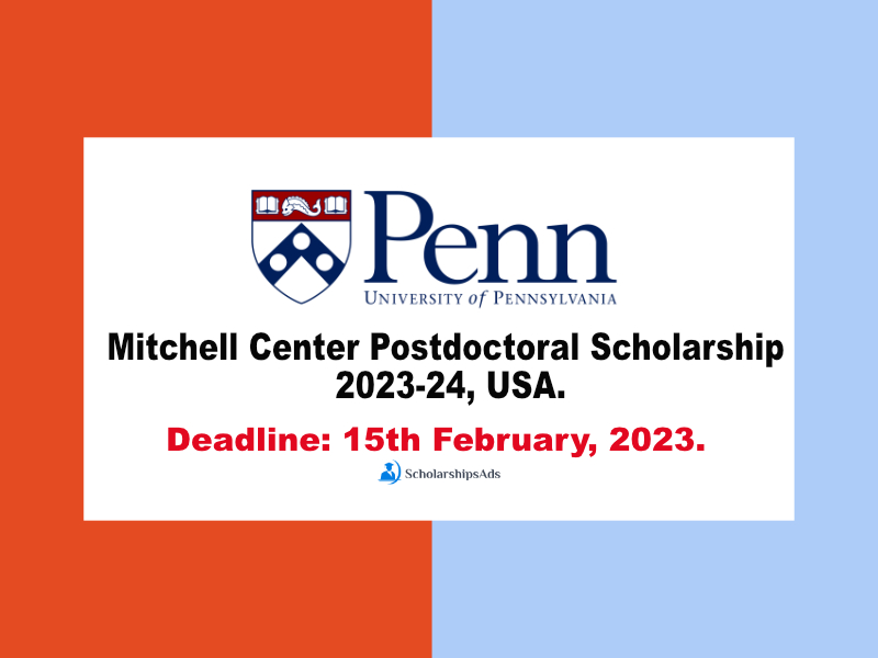 Mitchell Center Postdoctoral Scholarship 2023-24, University of Pennsylvania, USA.