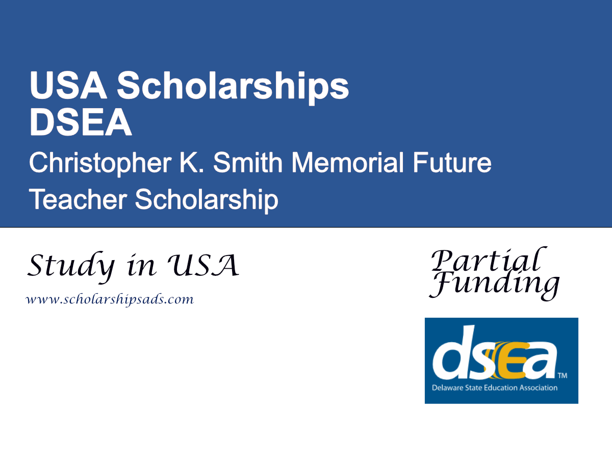 DSEA Christopher K. Smith Memorial Future Teacher Scholarship in the USA