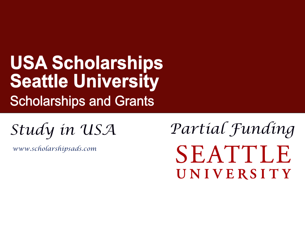 Seattle University Scholarships and Grants 2026 , USA