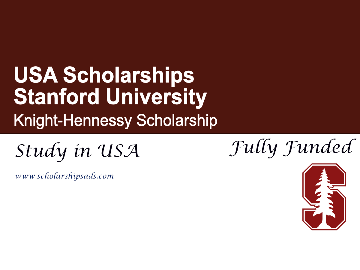 USA Stanford University Knight-Hennessy Scholarship 2026 (Fully Funded)