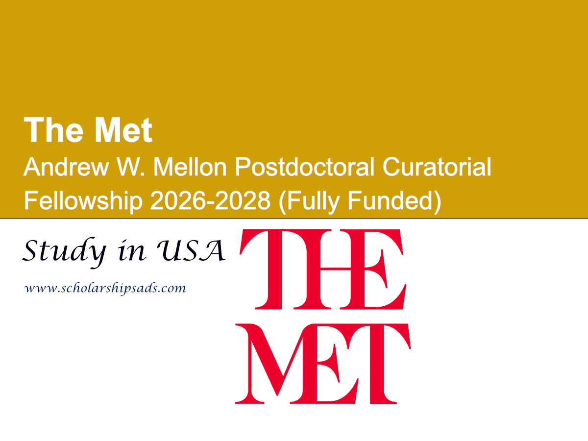 The Met USA Andrew W. Mellon Postdoctoral Curatorial Fellowship 2026-2028 (Fully Funded)