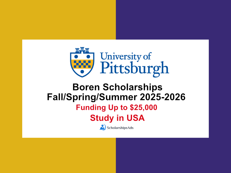 University of Pittsburgh Boren Scholarships Fall/Spring/Summer 2025-2026