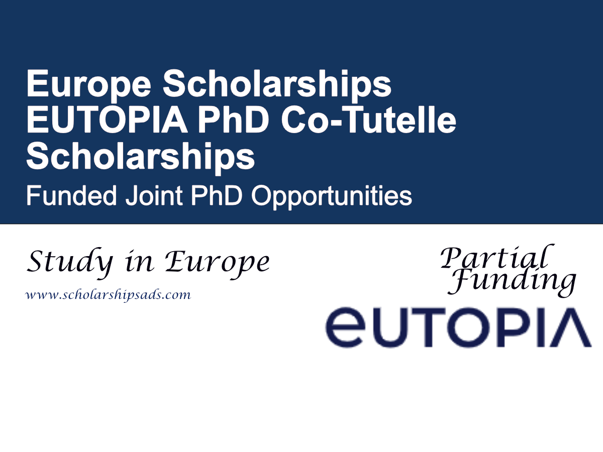 PhD Scholarships in Europe EUTOPIA PhD Co-Tutelle Program 2026