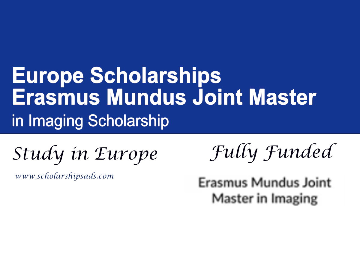 Erasmus Mundus Joint Master in Imaging Scholarship 2026 , Europe (Fully Funded)