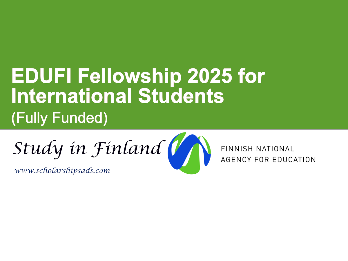 Finland EDUFI Fellowship 2025 for International Students (Fully Funded)