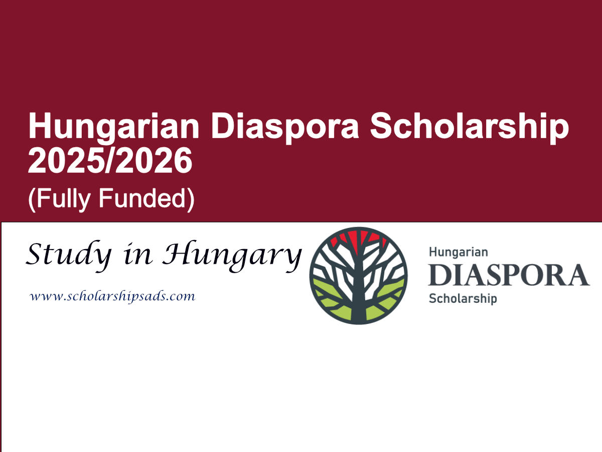Hungarian Diaspora Scholarship 2025/2026 (Fully Funded Study in Hungary)