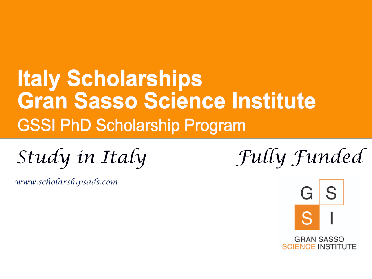 Gran Sasso Science Institute (GSSI) PhD Scholarship Program 2026 , Italy (Fully Funded)