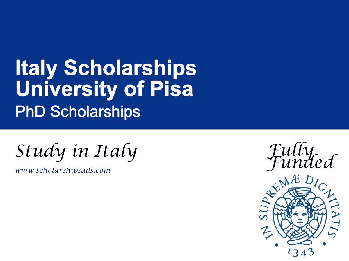 University of Pisa PhD Scholarships 2026, Italy