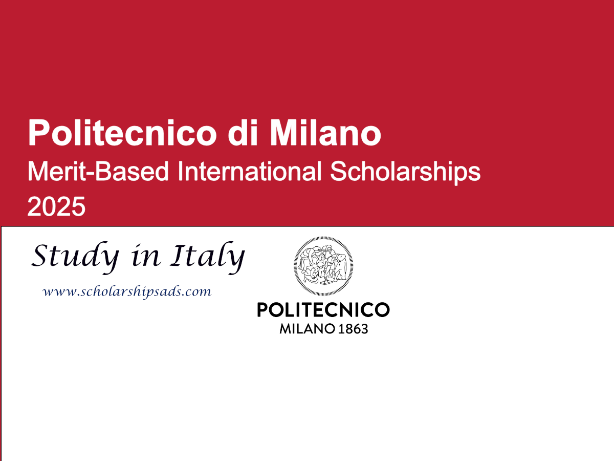 Politecnico di Milano, Italy Merit-Based International Scholarships 2025