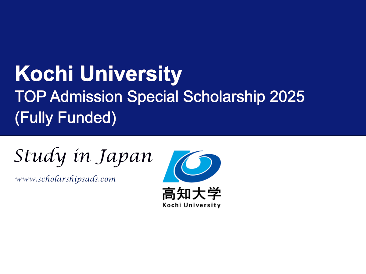 Kochi University Japan TOP Admission Special Scholarship (Fully Funded) for International Students 2025