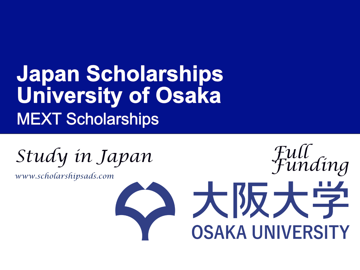 University of Osaka MEXT Scholarships in Japan for International Students