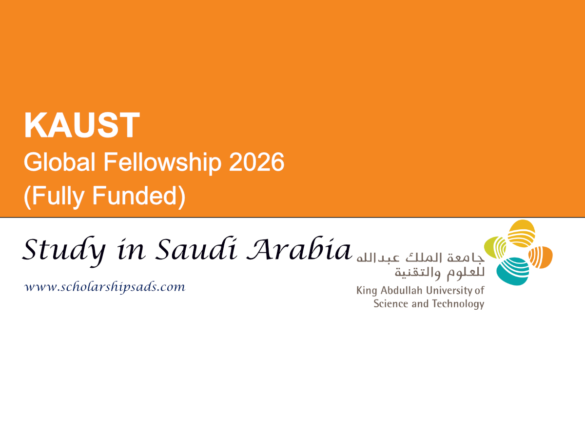 King Abdullah University of Science and technology Saudi Arabia Global Fellowship 2026