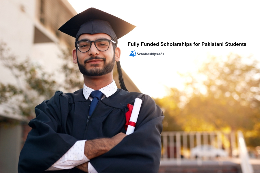 Fully Funded Scholarships for Pakistani Students