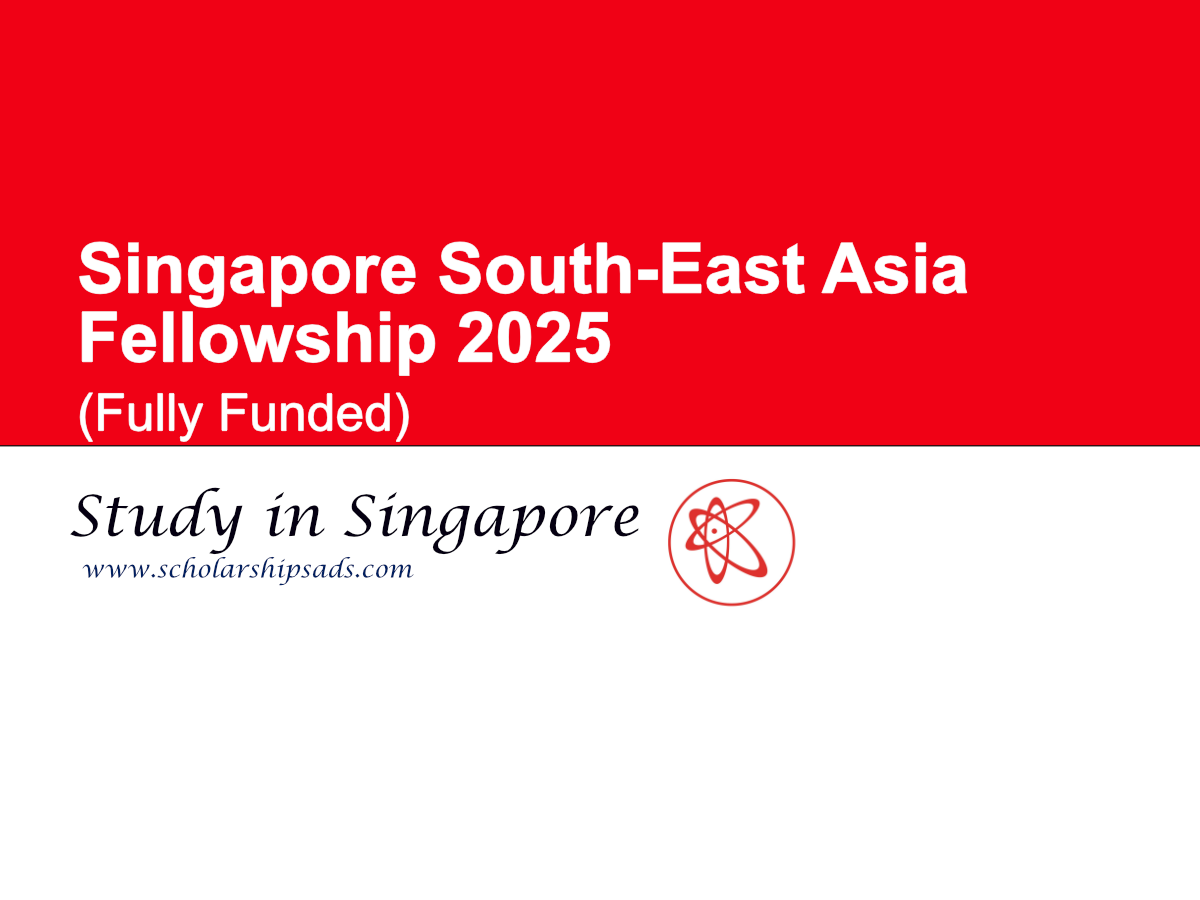 Singapore South-East Asia Fellowship 2025 (Fully Funded)
