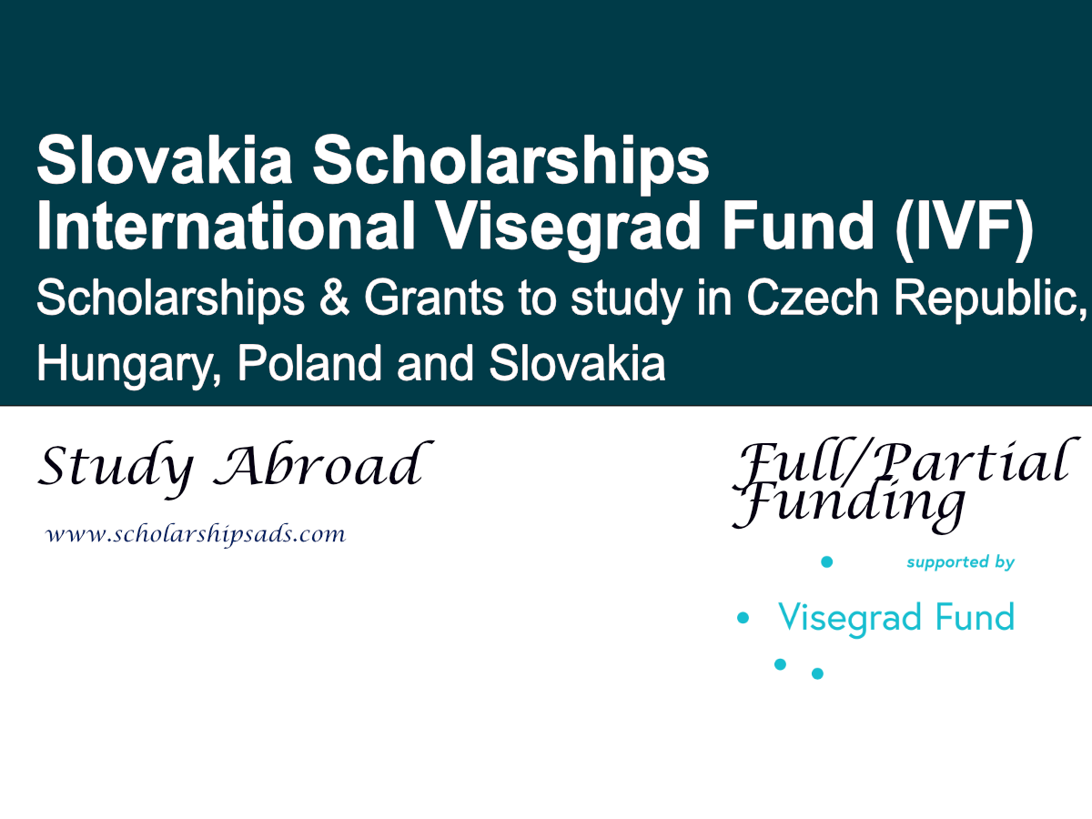 Slovakia International Visegrad Fund (IVF) Scholarships and Grants 2026  to Study in Slovakia, Czech Republic, Hungary and Poland