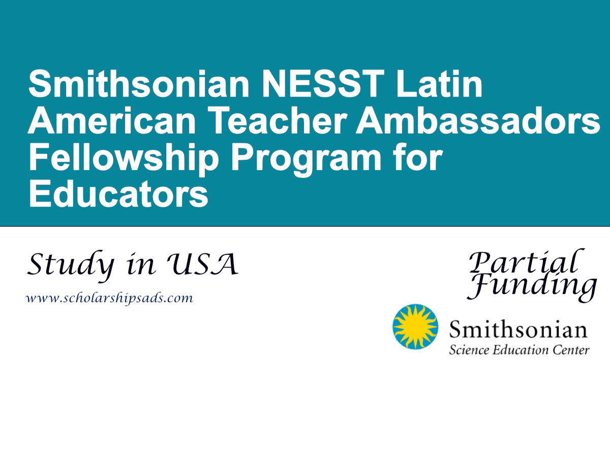 Smithsonian NESST Latin American Teacher Ambassadors Fellowship Program for Educators, USA