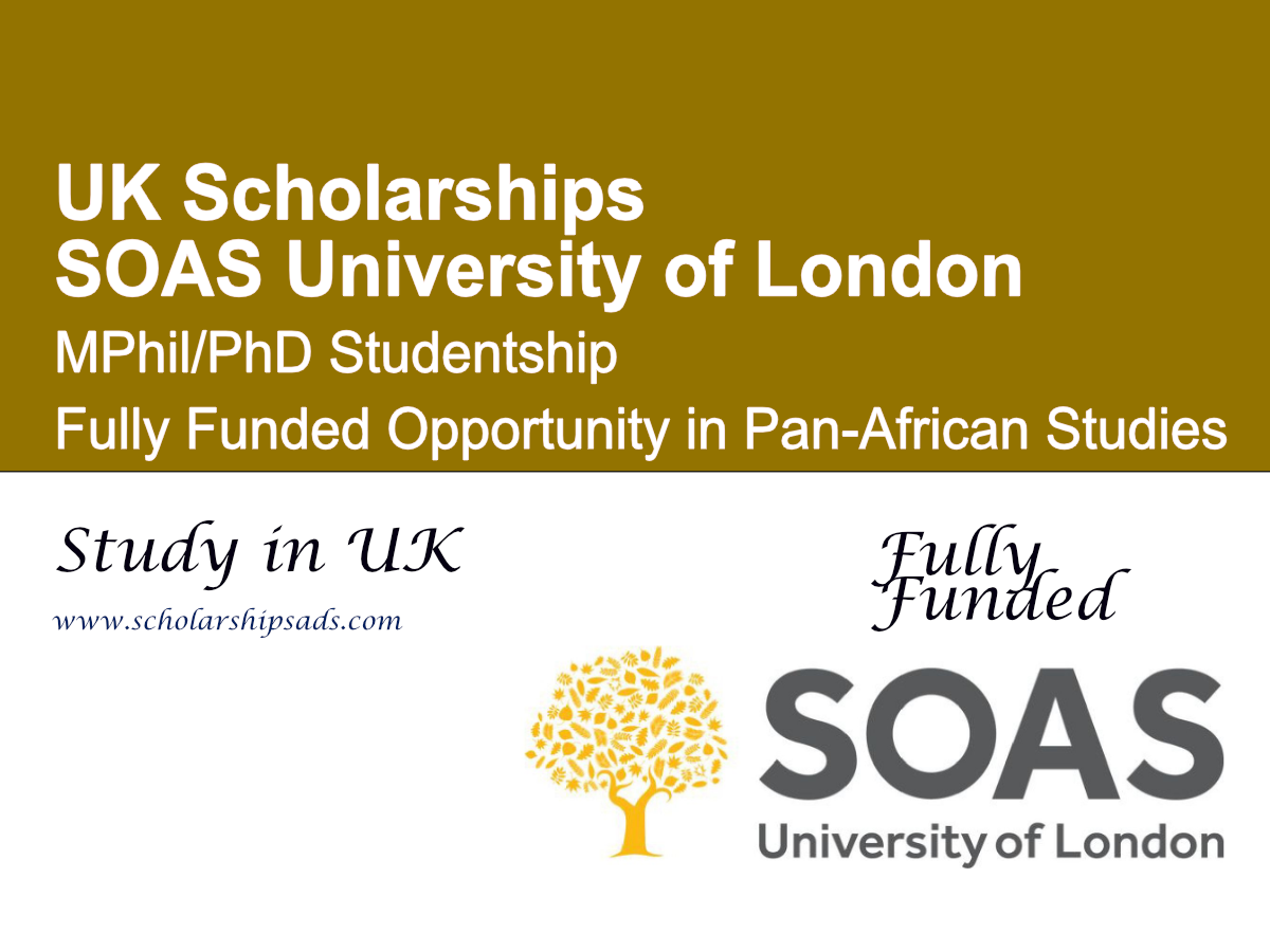 SOAS University of London MPhil/PhD Studentship 2026– Fully Funded Opportunity in Pan-African Studies