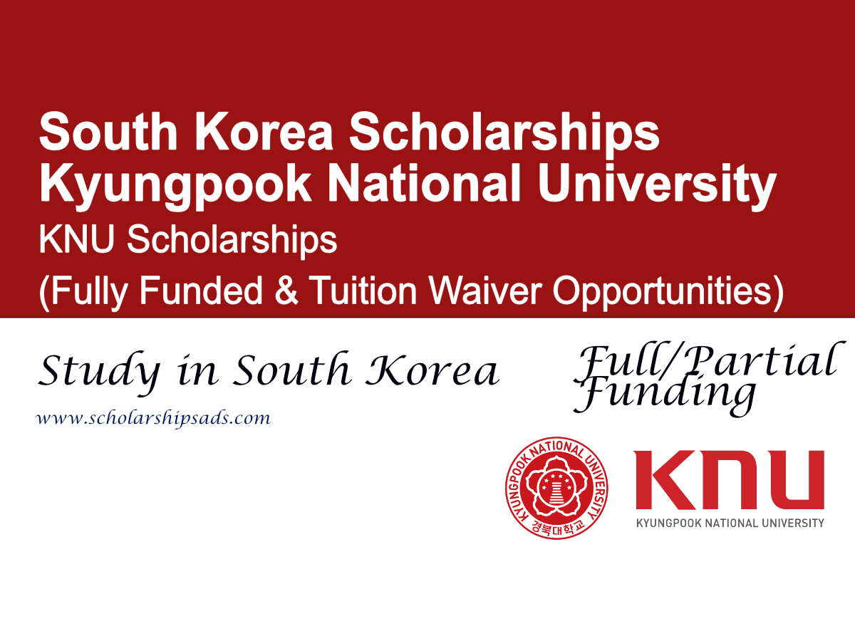 Kyungpook National University (KNU) Scholarships 2026–2027,  South Korea (Fully Funded & Tuition Waiver Opportunities)
