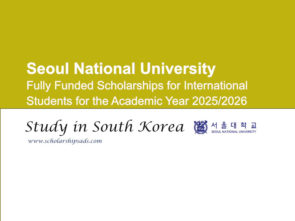 Seoul National University South Korea Scholarships 2025-2026. (Fully Funded)
