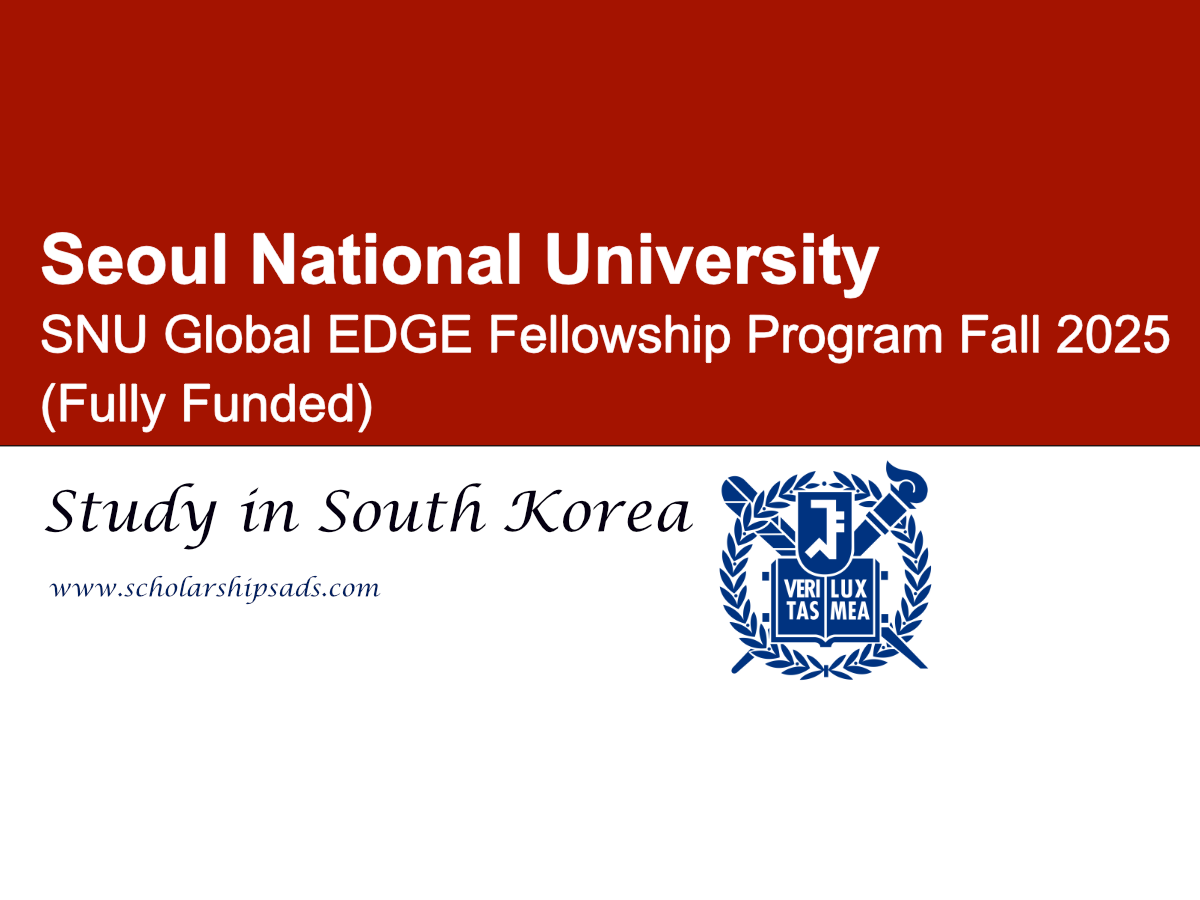 South Korea Seoul National University SNU Global EDGE Fellowship Program Fall 2025 (Fully Funded)