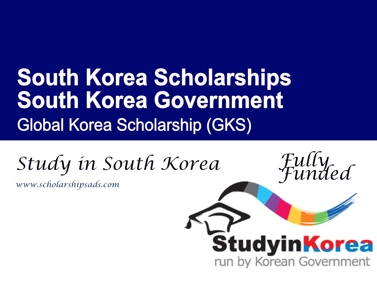 South Korea Government Global Korea Scholarship (GKS) 2026 (Fully Funded Study in South Korea)