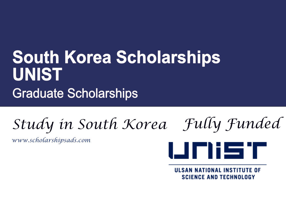 UNIST Graduate Scholarships 2026, South Korea (Fully Funded)