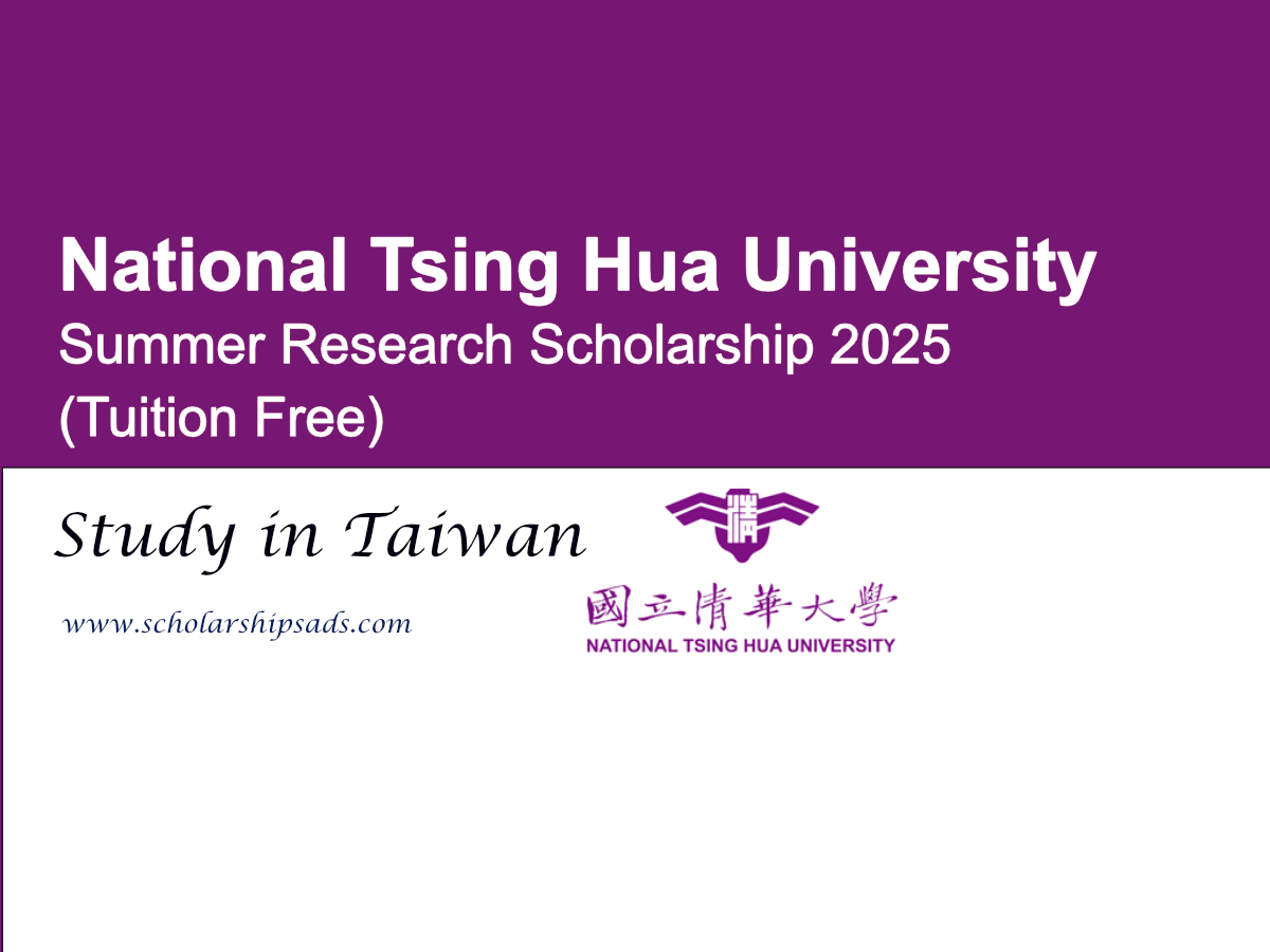 National Tsing Hua University, Taiwan Summer Research Scholarship 2025 (Tuition Free)