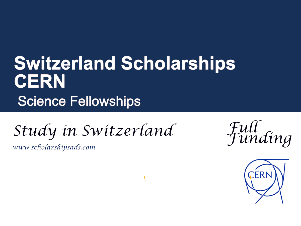 CERN Switzerland Science Fellowships 2026
