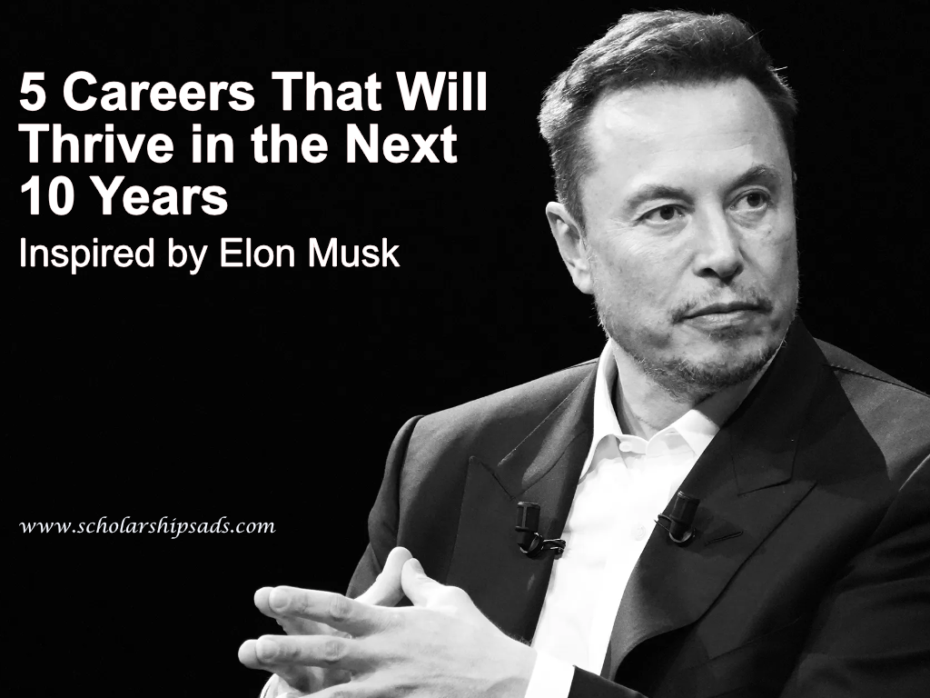 5 Careers That Will Thrive in the Next 10 Years (Inspired by Elon Musk)