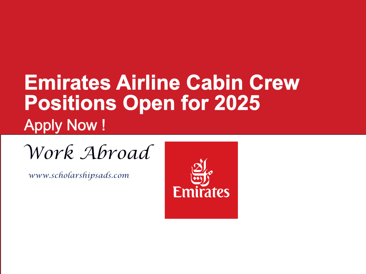 Emirates Airline Cabin Crew Positions Open for 2025 – Apply Now!