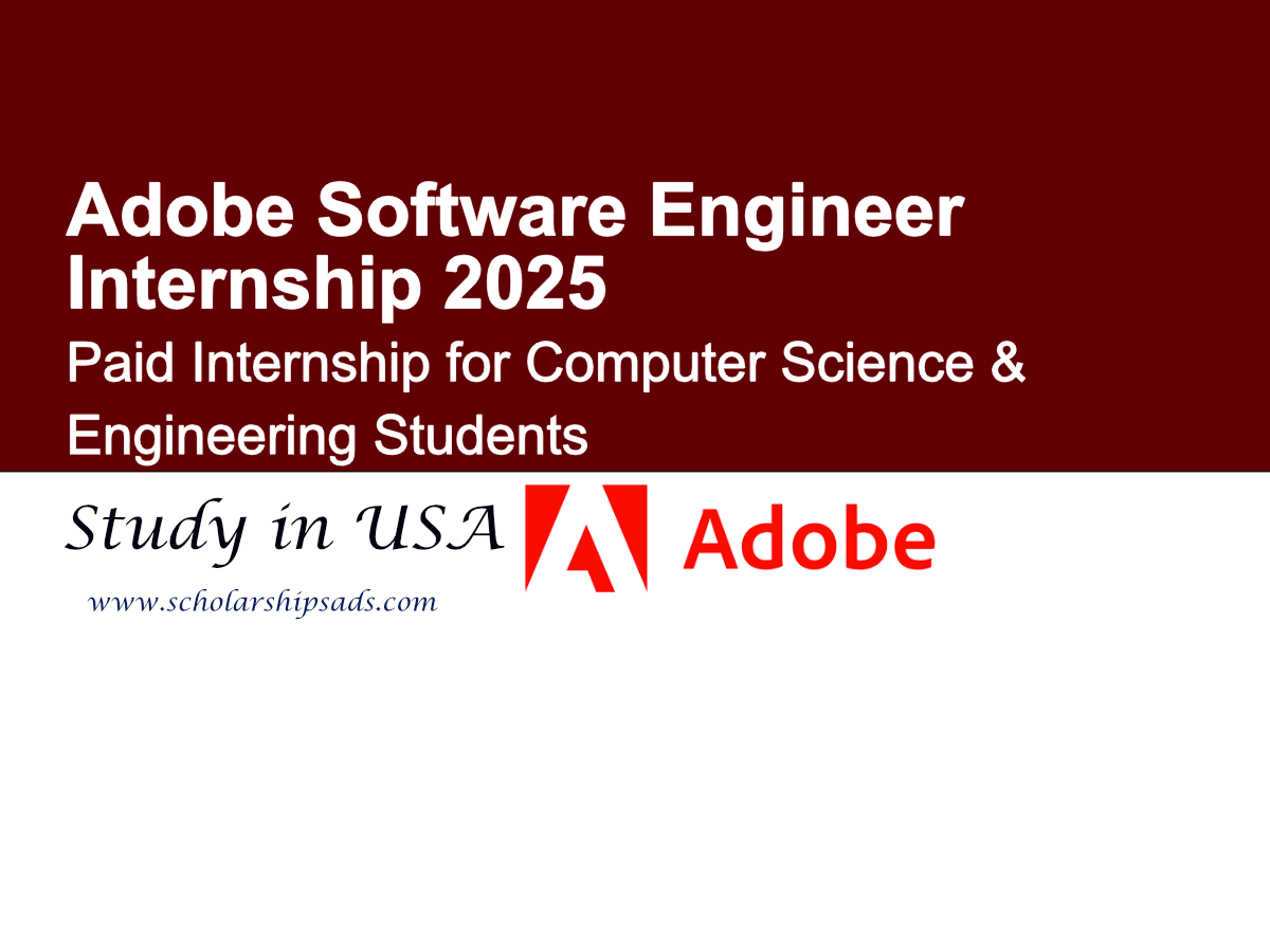 Adobe USA Software Engineer Internship 2025 – Paid Internship for Computer Science & Engineering Students