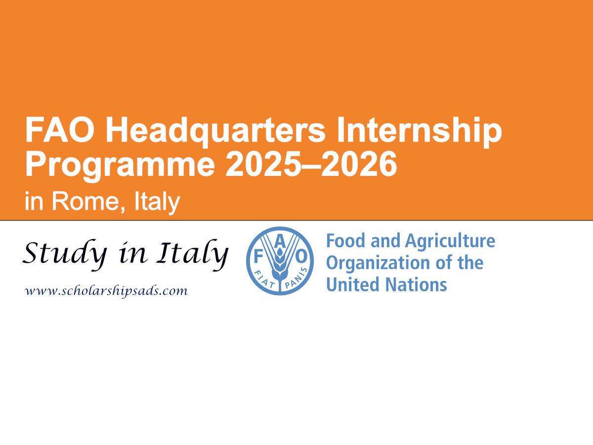 FAO Headquarters Internship Programme 2025–2026 in Rome, Italy