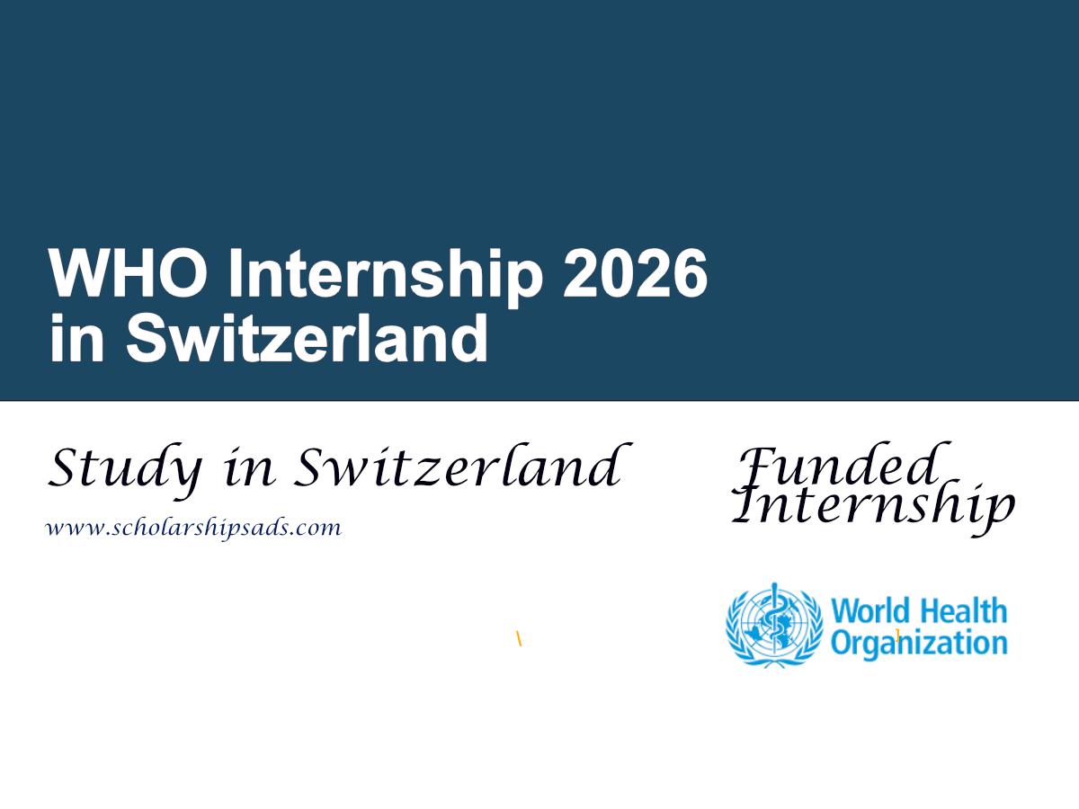 WHO Internship 2026 in Switzerland (Funded Internship)