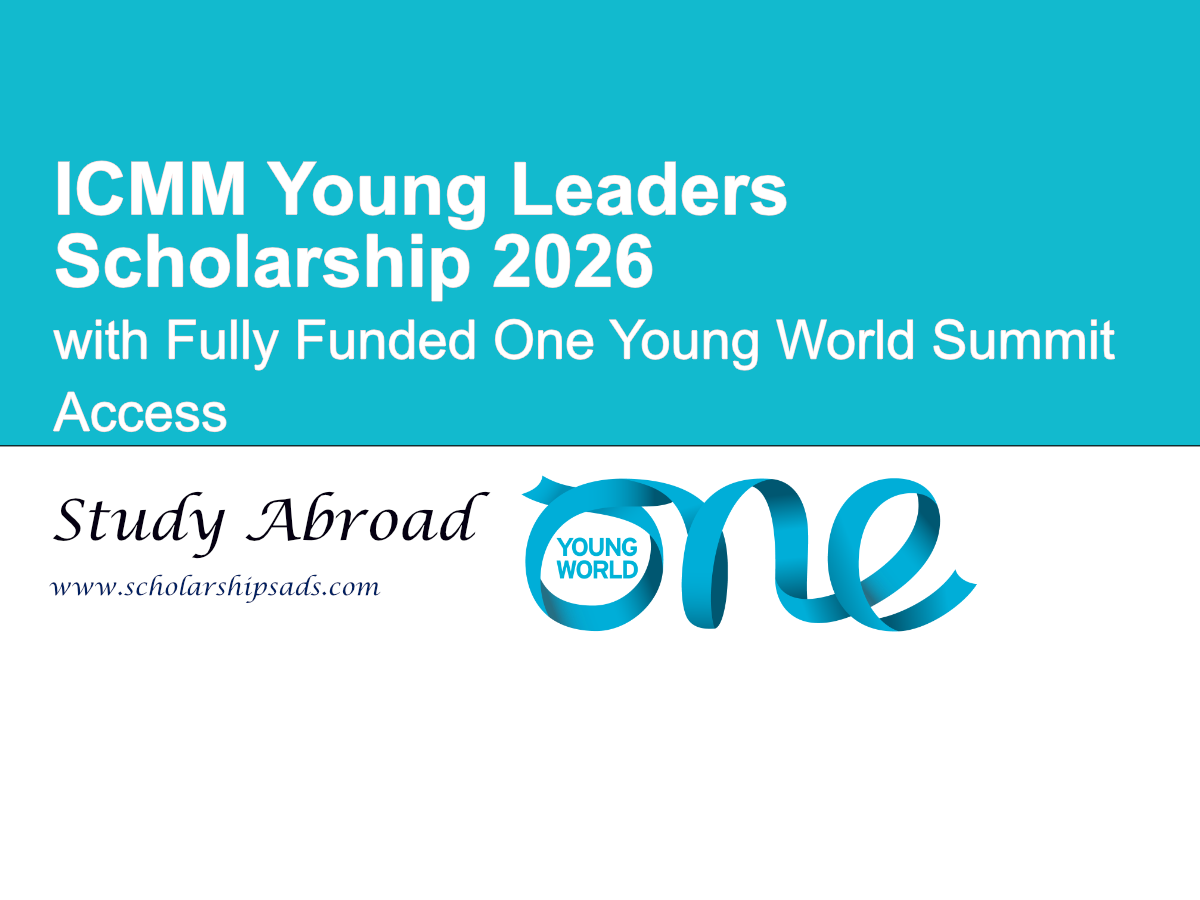 ICMM Young Leaders Scholarship 2026 with Fully Funded One Young World Summit Access