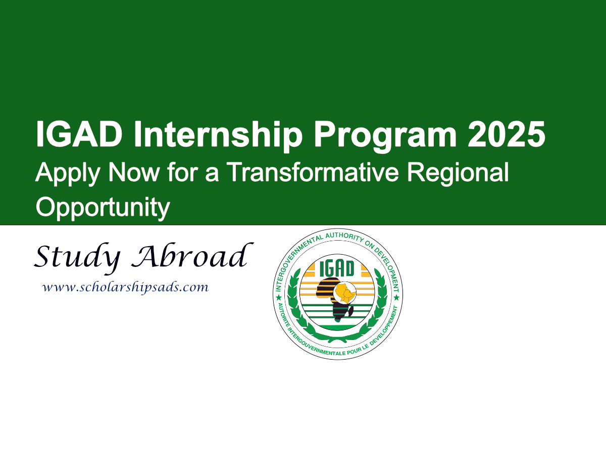 IGAD Internship Program 2025: Apply Now for a Transformative Regional Opportunity