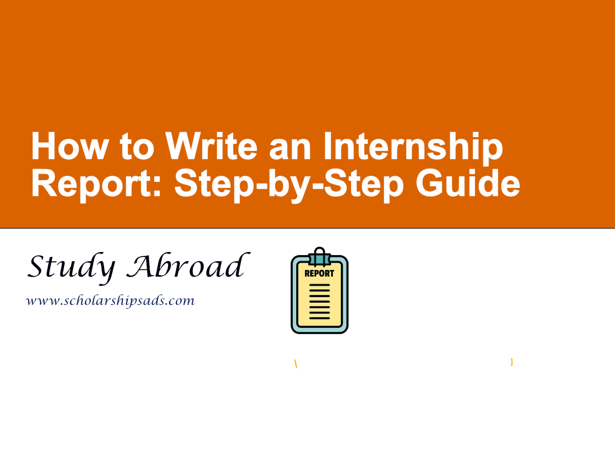 How to Write an Internship Report: Step-by-Step Guide