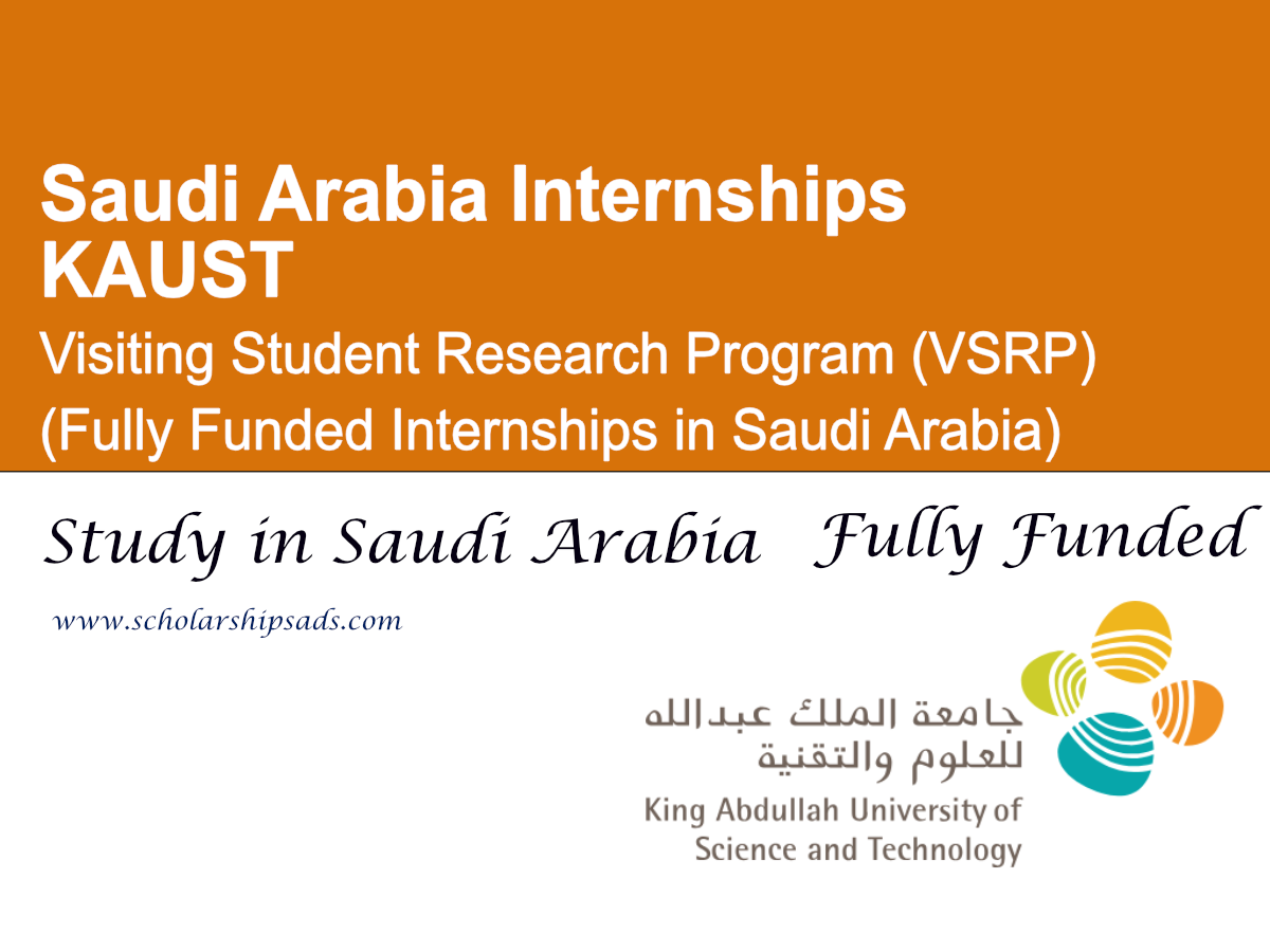 KAUST Visiting Student Research Program (VSRP) (Fully Funded Internships in Saudi Arabia)