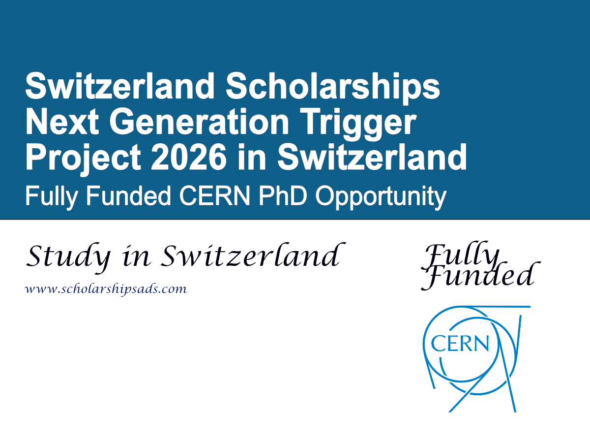 Next Generation Trigger Project 2026 in Switzerland | Fully Funded CERN PhD Opportunity