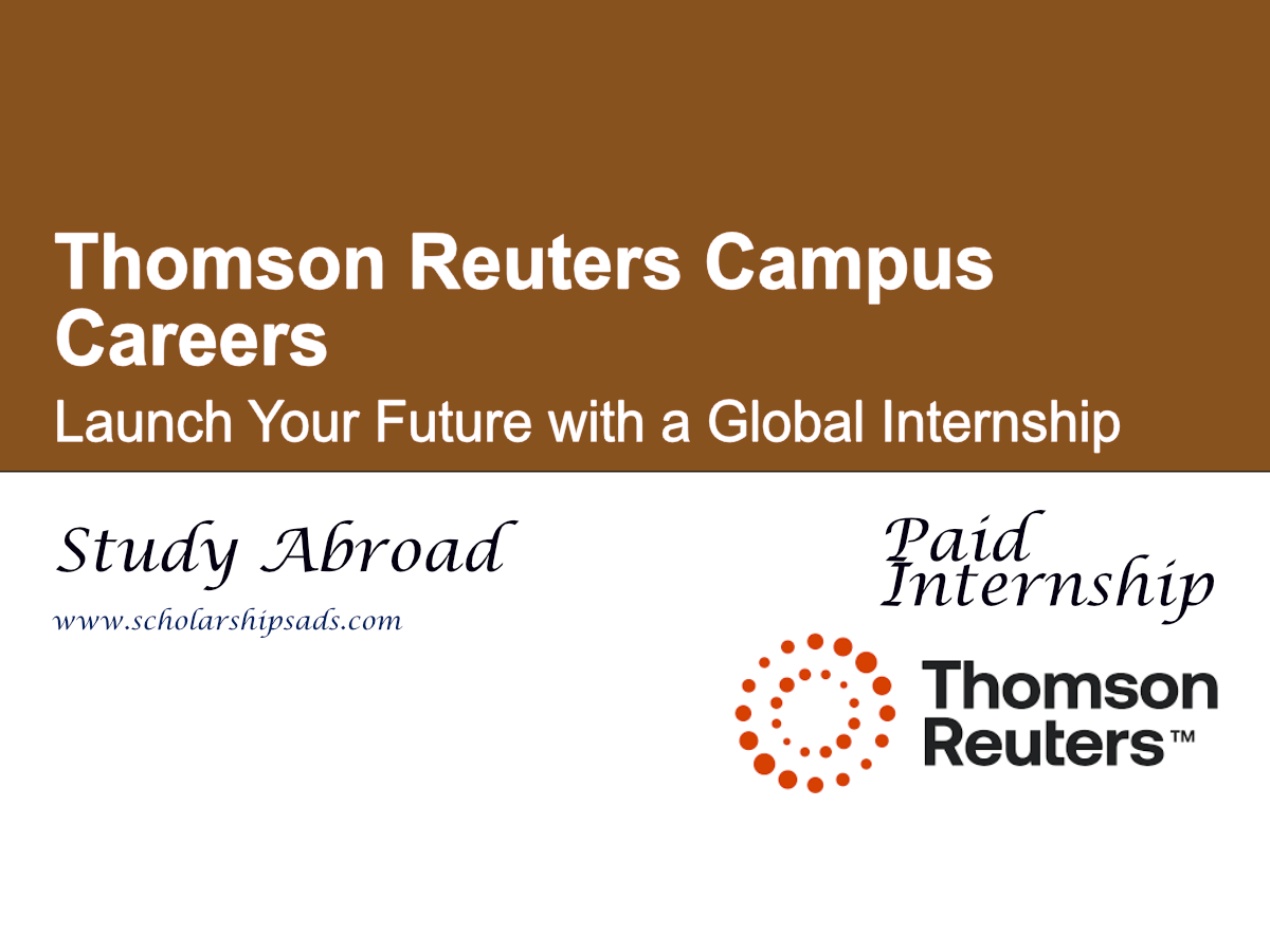 Thomson Reuters Campus Careers: Launch Your Future with a Global Internship