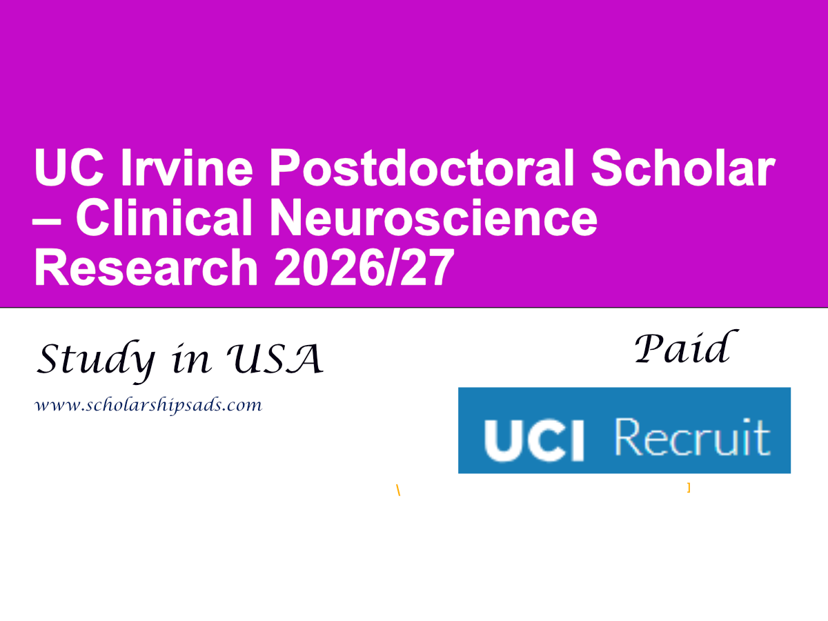 UC Irvine Postdoctoral Scholar – Clinical Neuroscience Research 2026/27 in USA (Paid)
