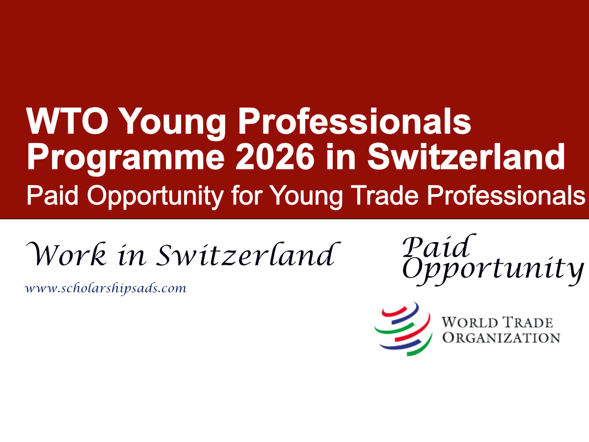 WTO Young Professionals Programme 2026 in Switzerland | Paid Opportunity for Young Trade Professionals
