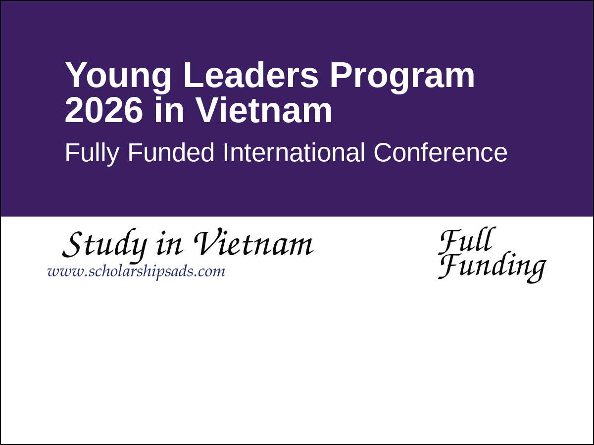 Young Leaders Program 2026 in Vietnam | Fully Funded International Conference